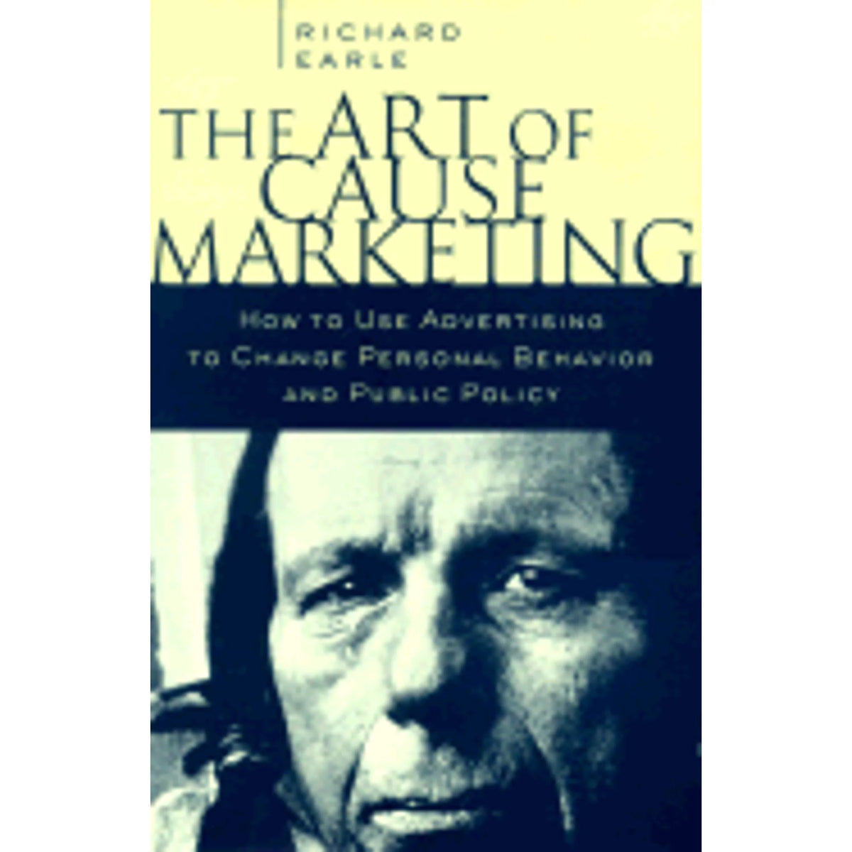 Pre-Owned Hardcover The Art of Cause Marketing W208123